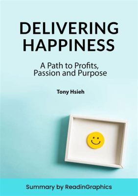  Delivering Happiness: A Masterpiece in Entrepreneurial Spirit and Authentic Connection