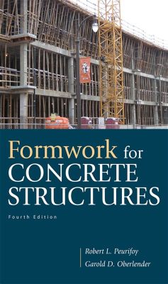 Formwork for Concrete Structures: A Symphony of Steel and Concrete